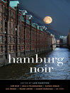 Hamburg Noir (Akashic Noir)